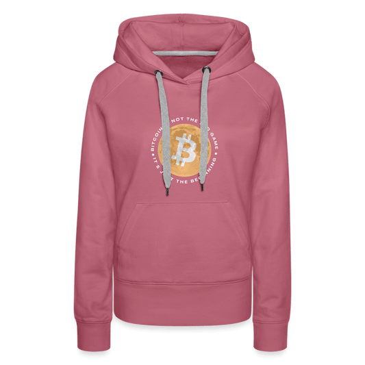 Bitcoin is not the end game Women’s Premium Hoodie - mauve