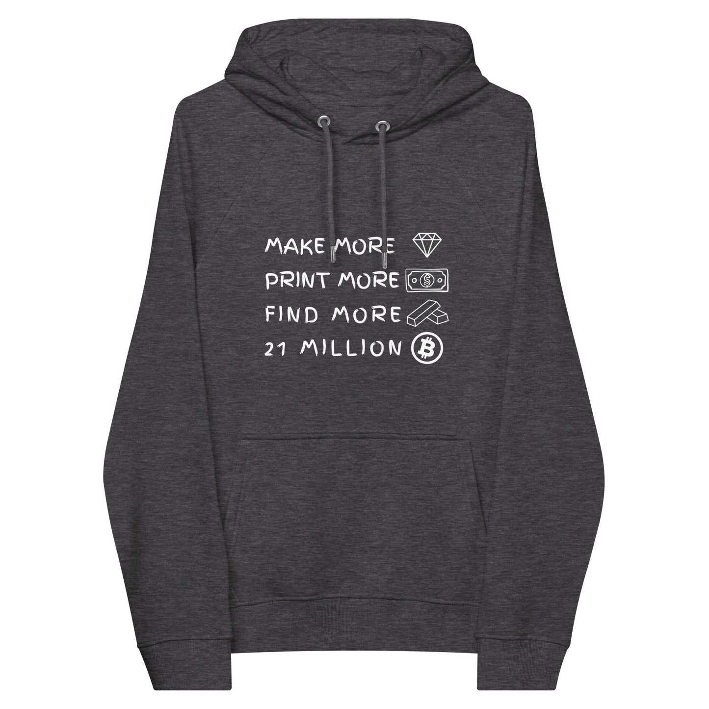 Make more, print more, find more, 21 Million Unisex eco raglan hoodie