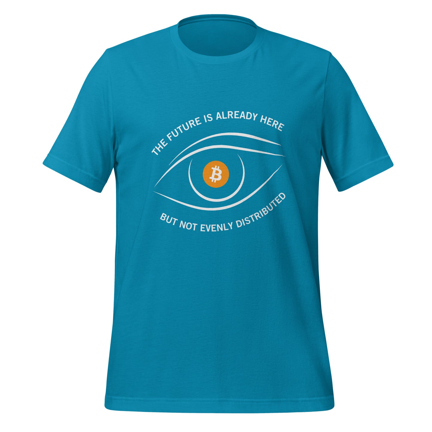 The future is already here but not evenly distributed 21 Unisex t-shirt