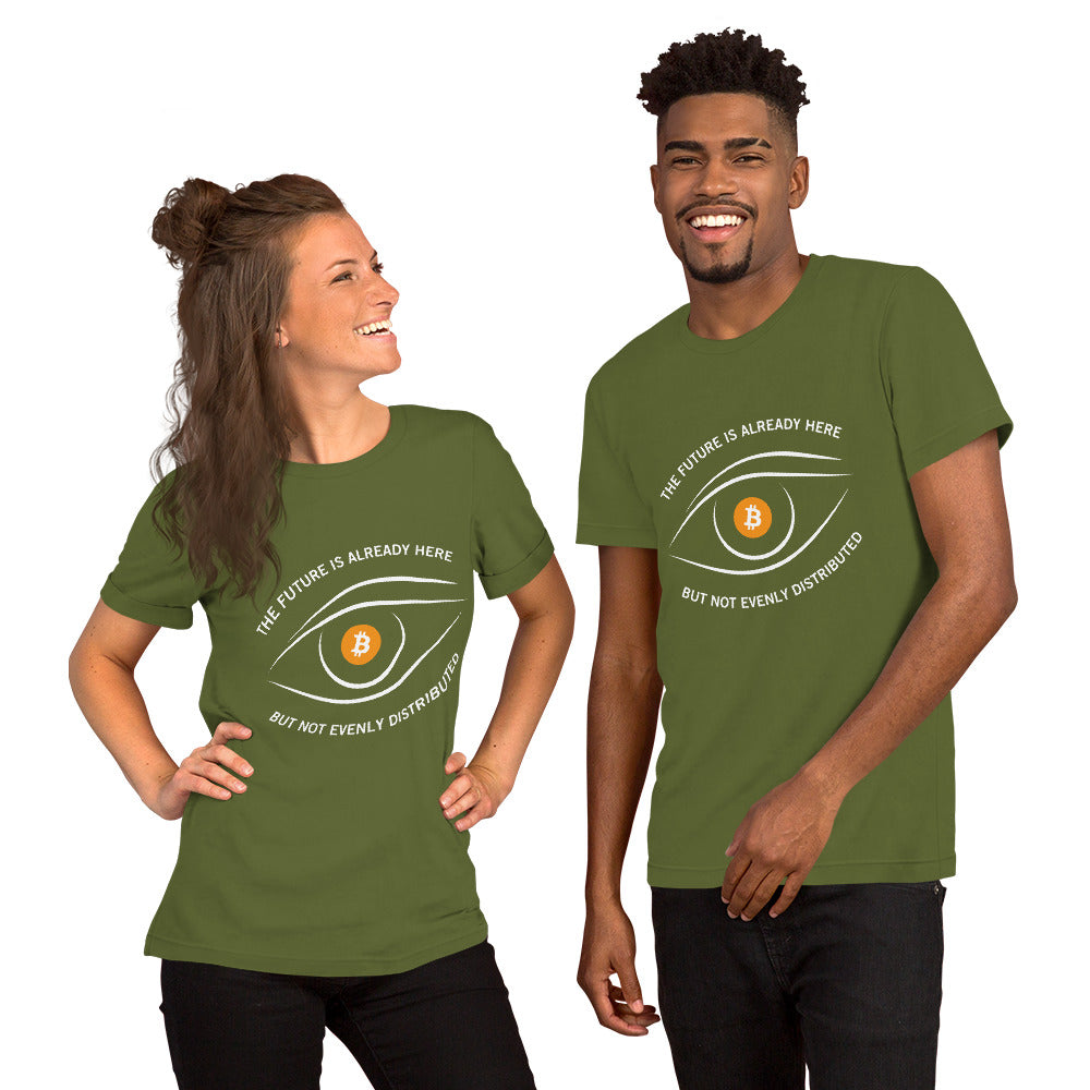 The future is already here but not evenly distributed 21 Unisex t-shirt