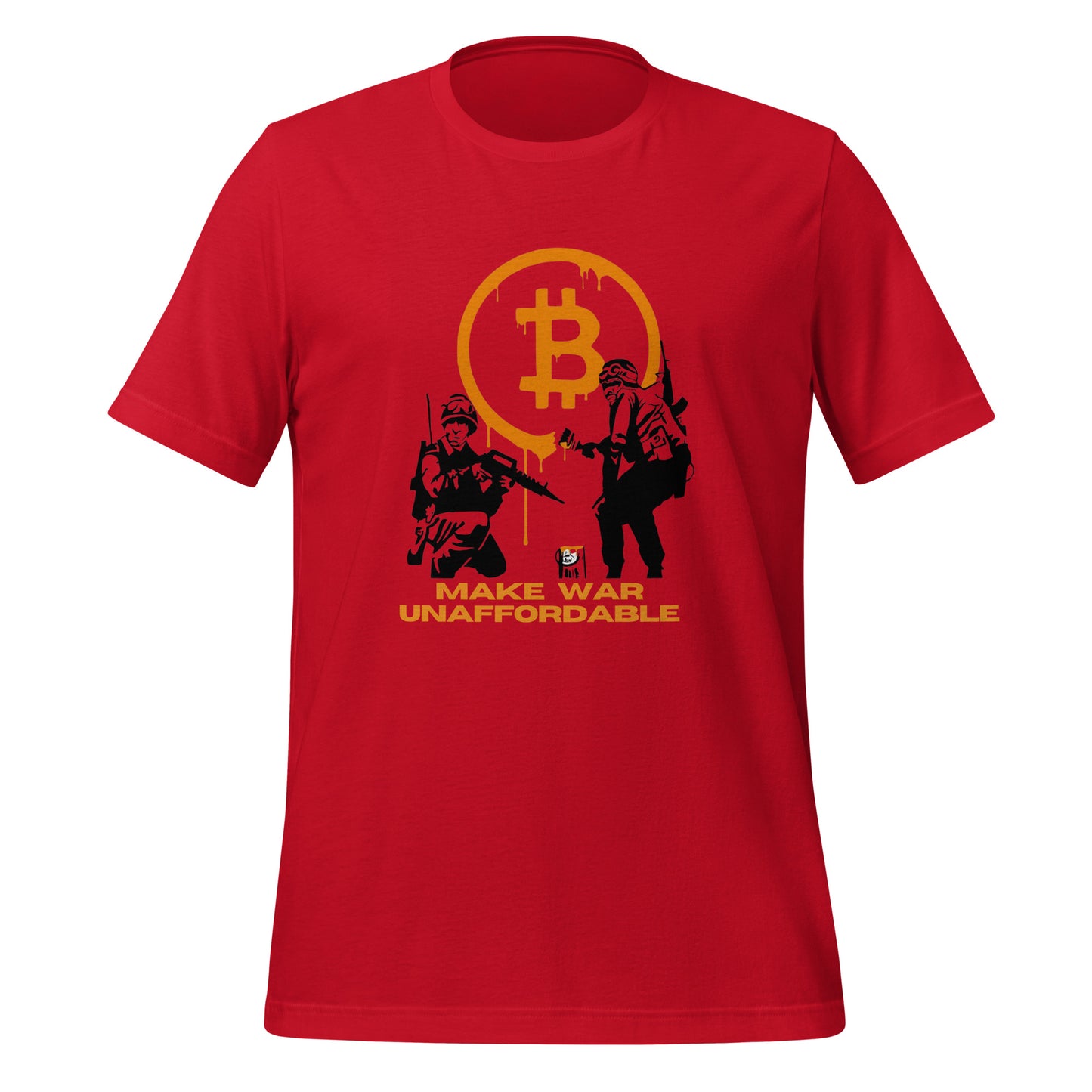 Make War Unaffordable Unisex t-shirt