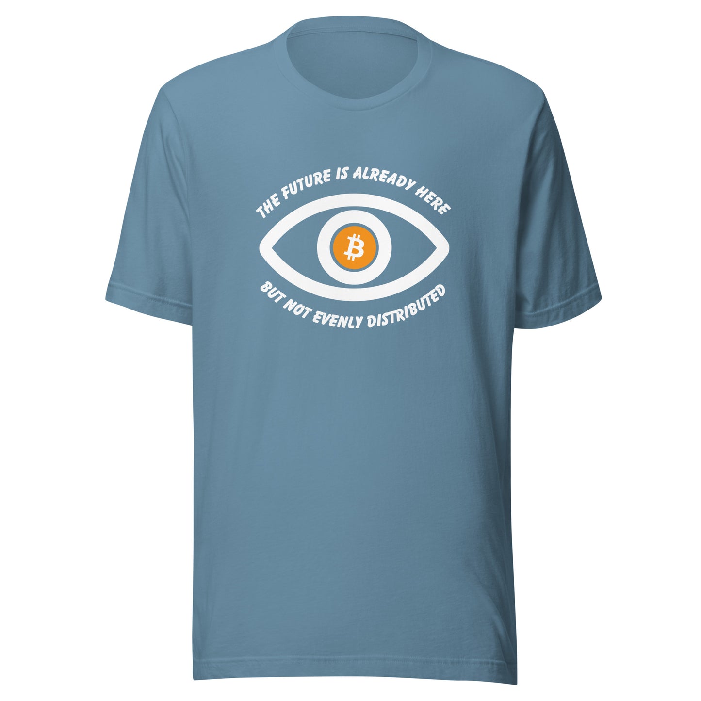 The future is already here but not evenly distributed 11 Unisex t-shirt