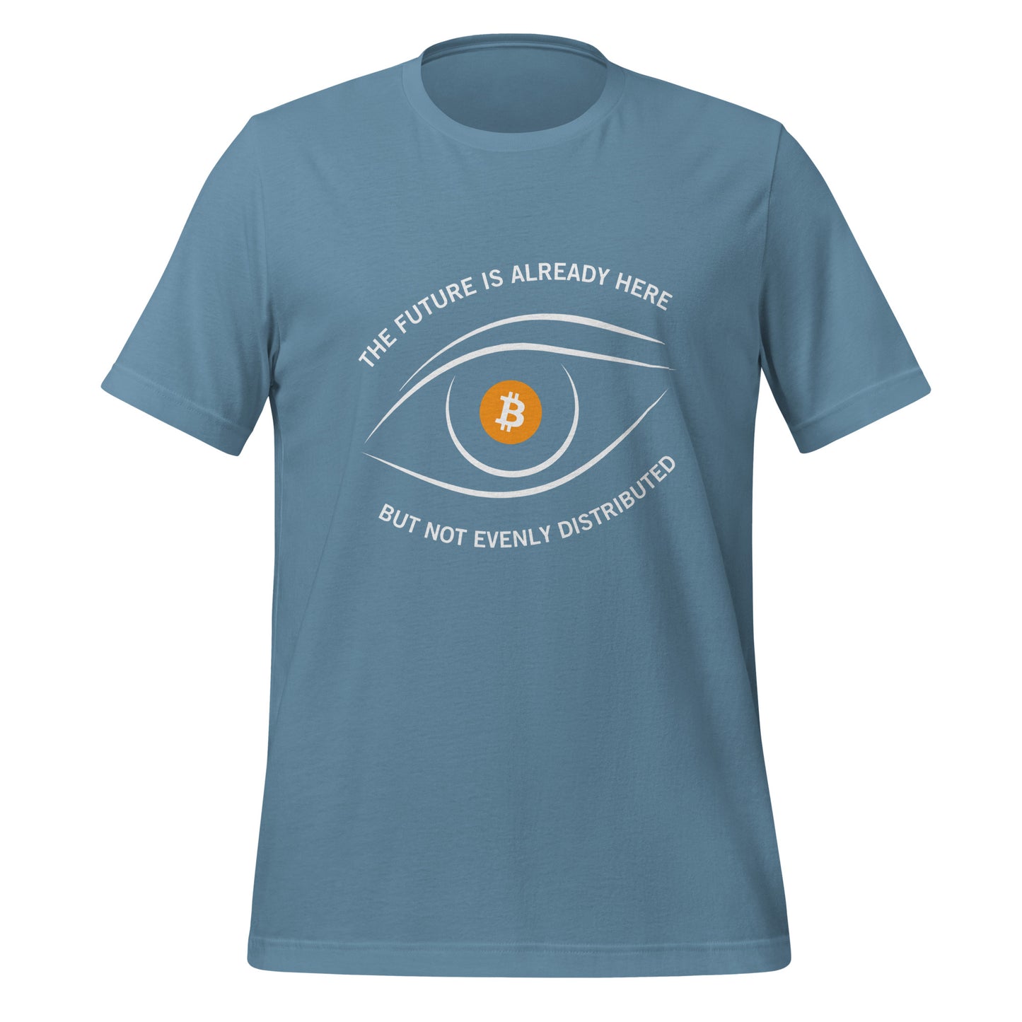 The future is already here but not evenly distributed 21 Unisex t-shirt