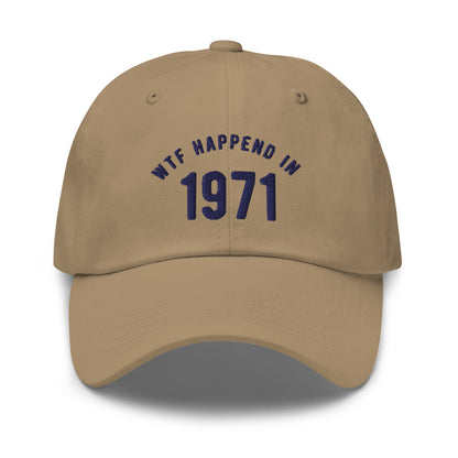 WTF Happened in 1971 Dad hat