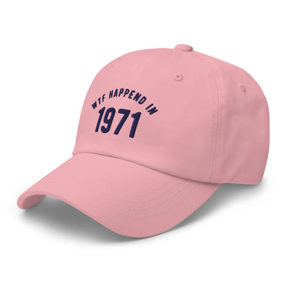 WTF Happened in 1971 Dad hat