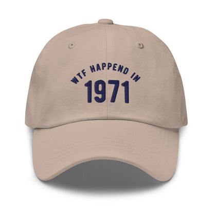 WTF Happened in 1971 Dad hat