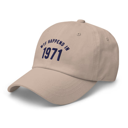 WTF Happened in 1971 Dad hat