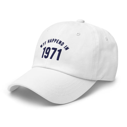 WTF Happened in 1971 Dad hat