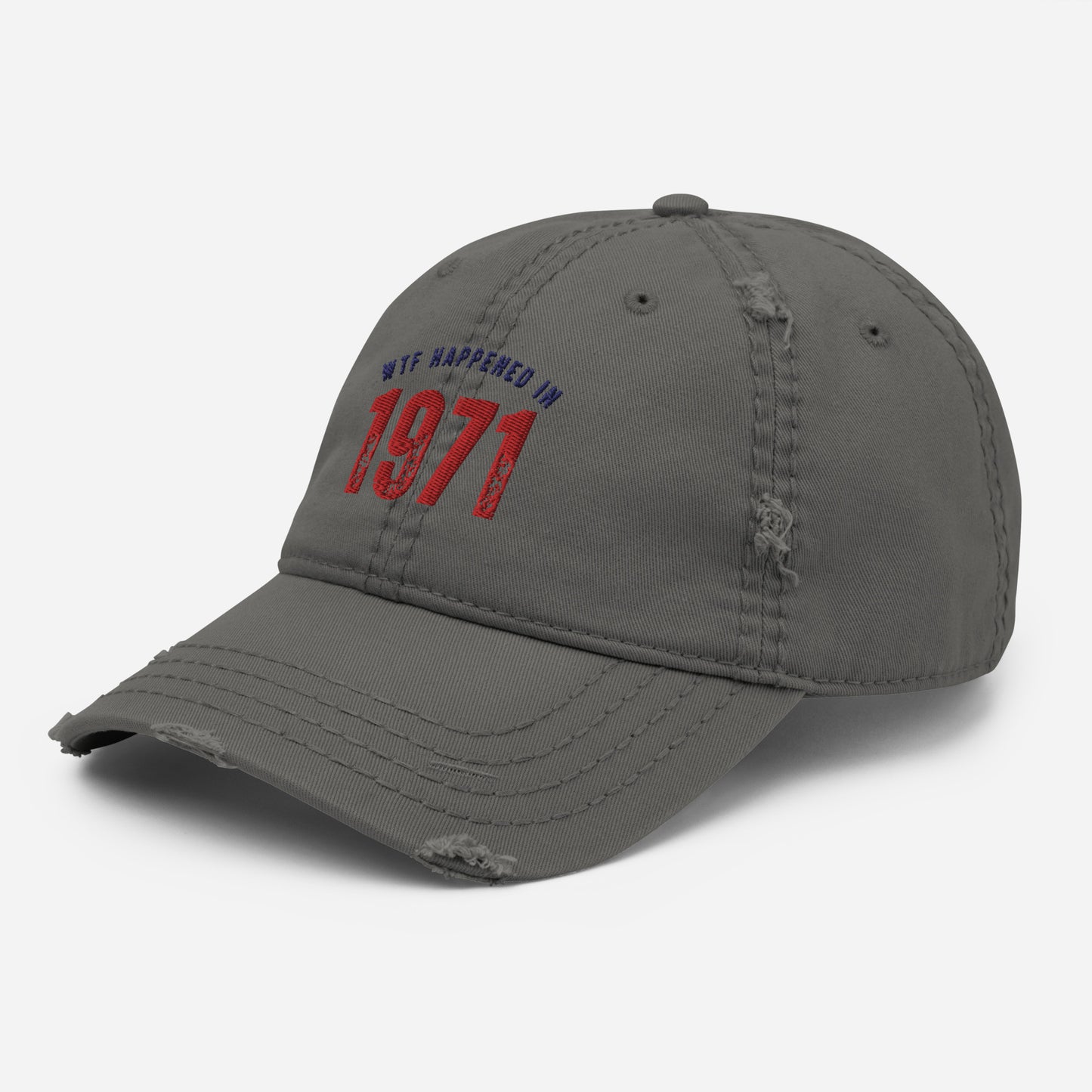 WTF Happened in 1971 Distressed Dad Hat