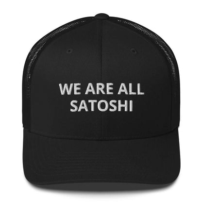 We are all satoshi Trucker Cap