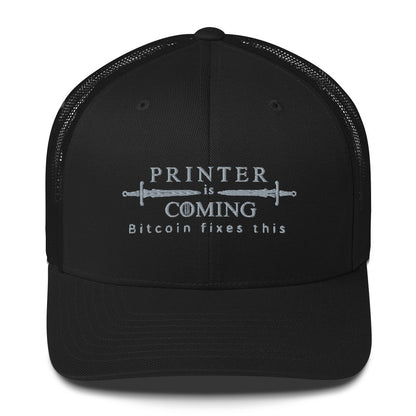 Printer is coming Trucker Cap