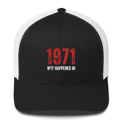 WTF Happened in 1971 Trucker Cap