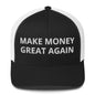 MAKE MONEY GREAT AGAIN Trucker Cap – Mesh-back cap with Bitcoin-themed slogan design