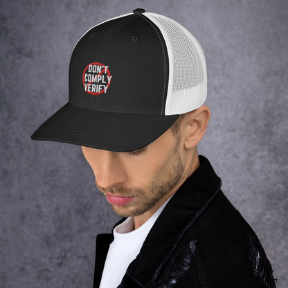 Don't Comply Verify Trucker Cap