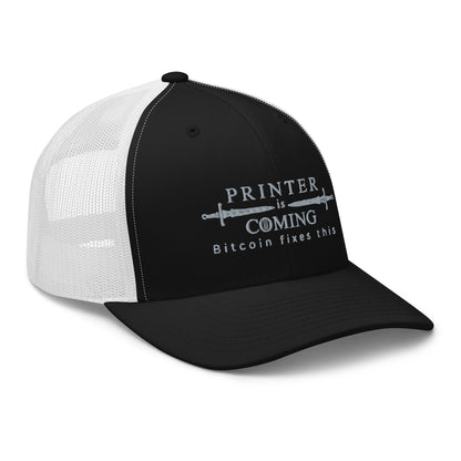 Printer is coming Trucker Cap