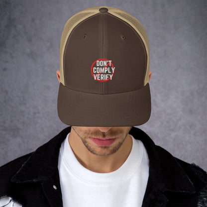 Don't Comply Verify Trucker Cap