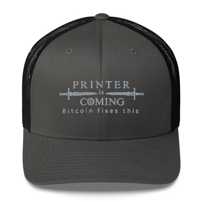 Printer is coming Trucker Cap