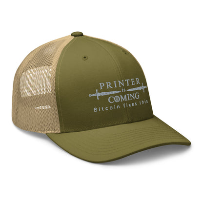 Printer is coming Trucker Cap