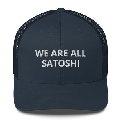 We are all satoshi Trucker Cap