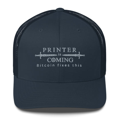 Printer is coming Trucker Cap