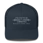 Printer is coming Trucker Cap