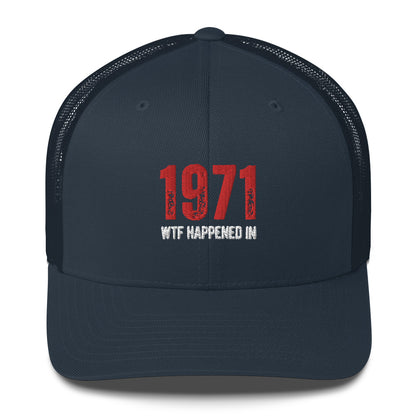 WTF Happened in 1971 Trucker Cap