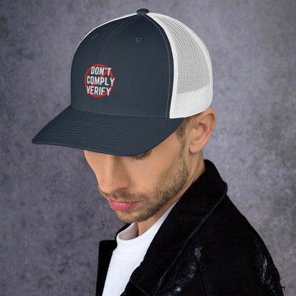 Don't Comply Verify Trucker Cap