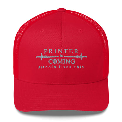 Printer is coming Trucker Cap