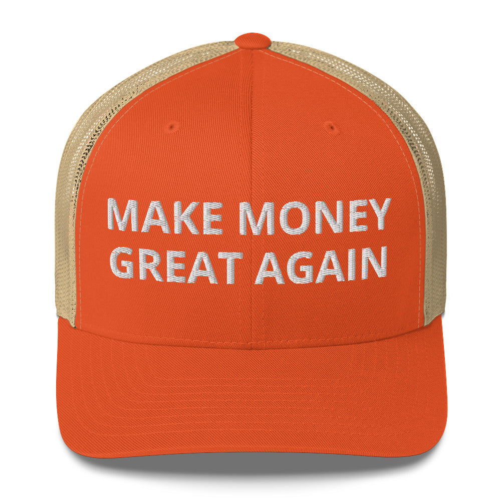 MAKE MONEY GREAT AGAIN Trucker Cap