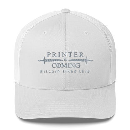 Printer is coming Trucker Cap