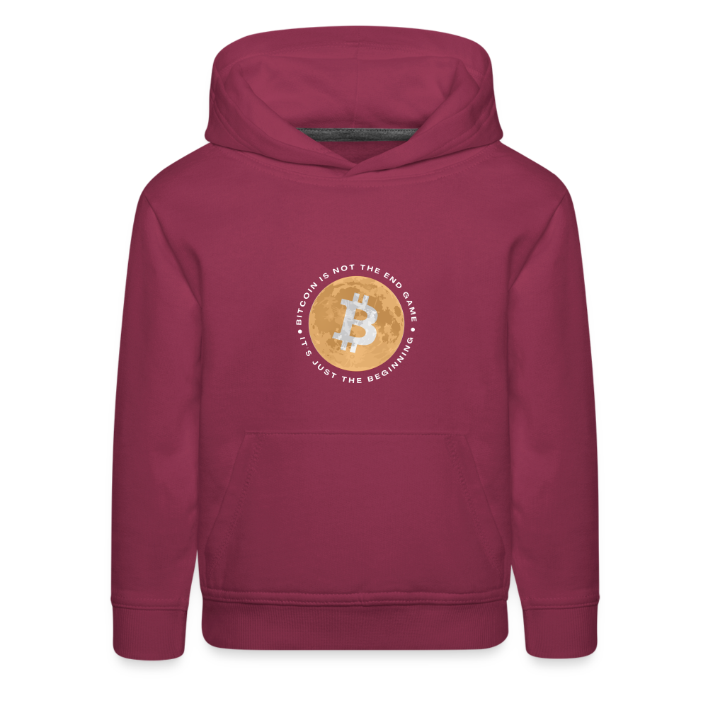 Bitcoin is not the end game Kids‘ Premium Hoodie - burgundy