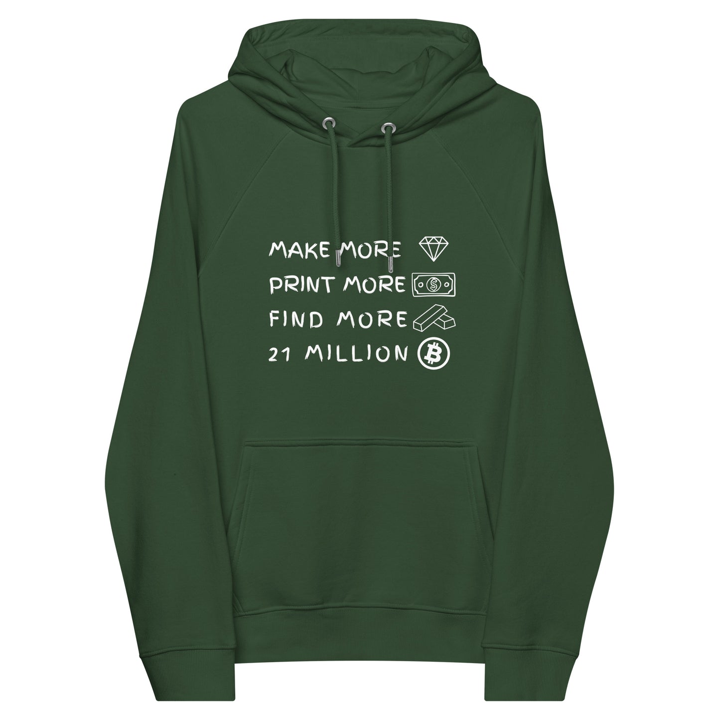 Make more, print more, find more, 21 Million Unisex eco raglan hoodie