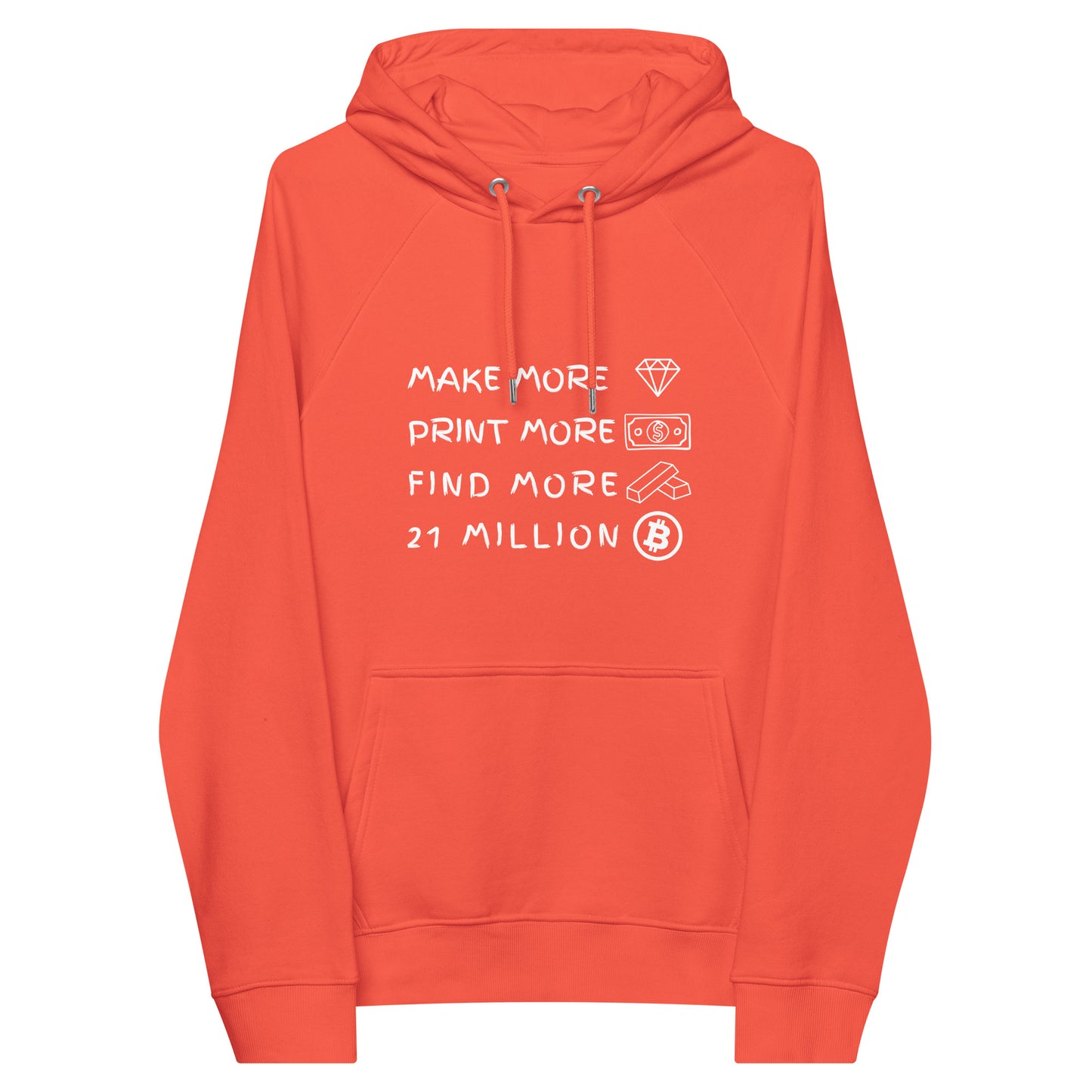 Make more, print more, find more, 21 Million Unisex eco raglan hoodie