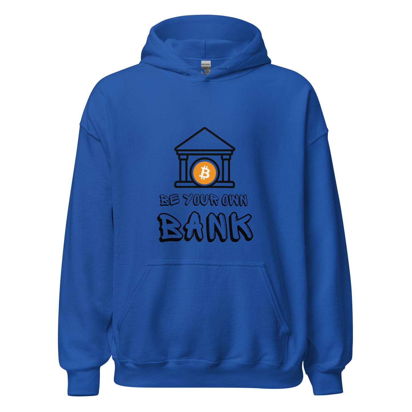 Be your own bank Unisex Hoodie