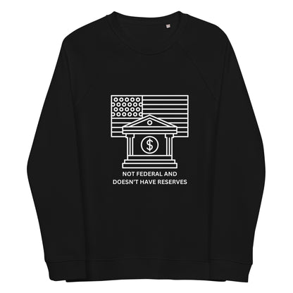 Not federal and doesn't have reserves Unisex organic raglan sweatshirt