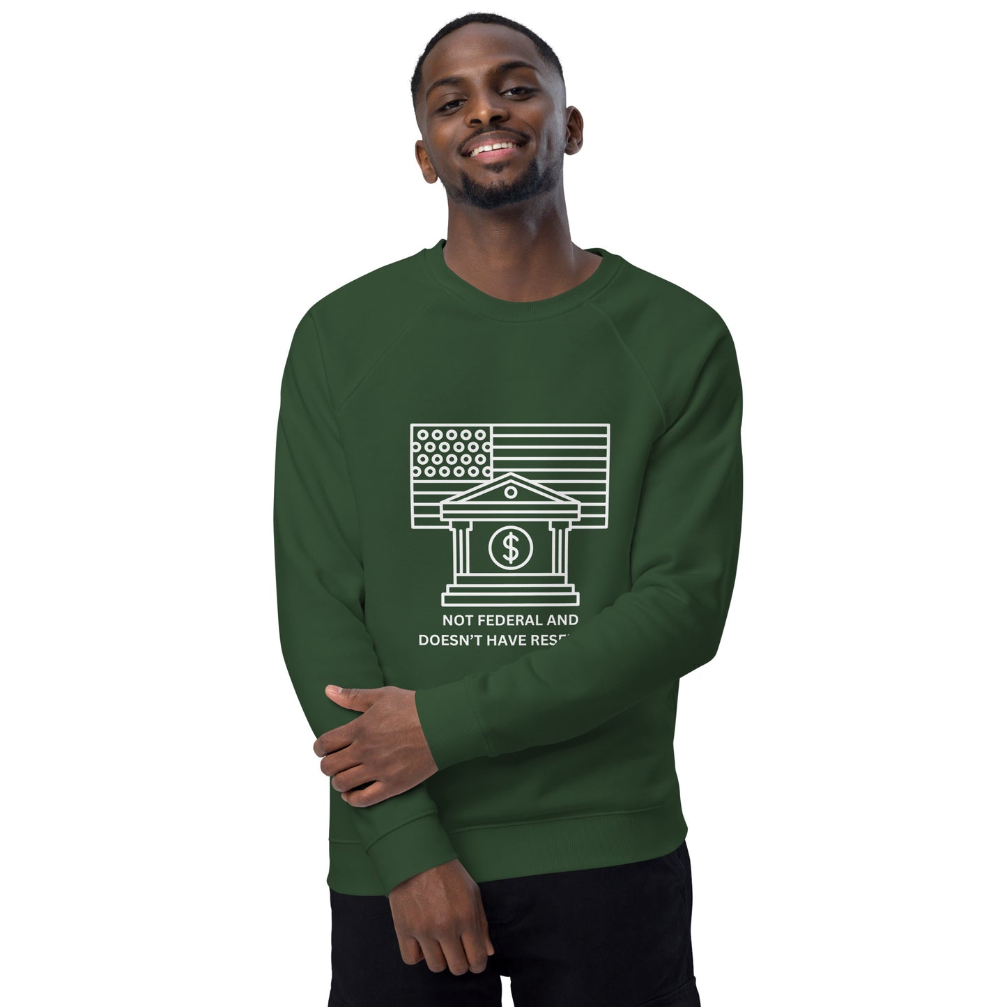 Not federal and doesn't have reserves Unisex organic raglan sweatshirt