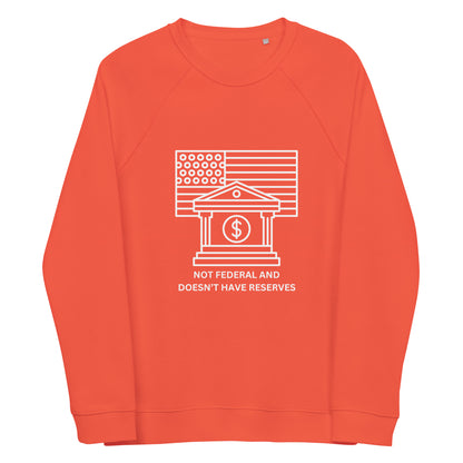 Not federal and doesn't have reserves Unisex organic raglan sweatshirt