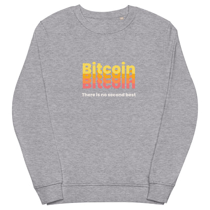 Bitcoin, there is no second best Unisex organic sweatshirt