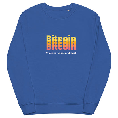 Bitcoin, there is no second best Unisex organic sweatshirt